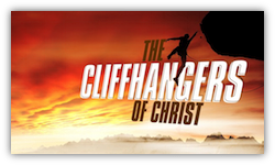 The Cliffhangers of Christ